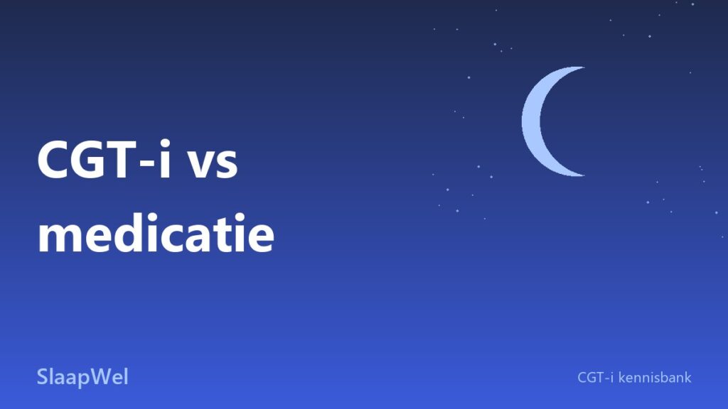 CGT-i vs slaapmedicatie: welke werkt beter