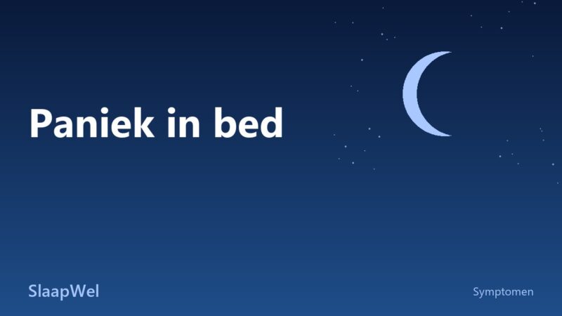 Paniek in bed: nachtelijke paniekaanvallen begrijpen en doorbreken