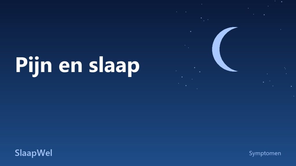 Pijnklachten en slaap: hoe ze elkaar versterken en wat helpt