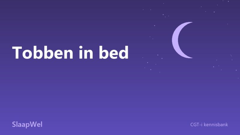 Tobben in bed: waarom je hoofd niet uit gaat en wat helpt